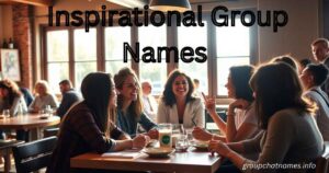 Inspirational Group Names