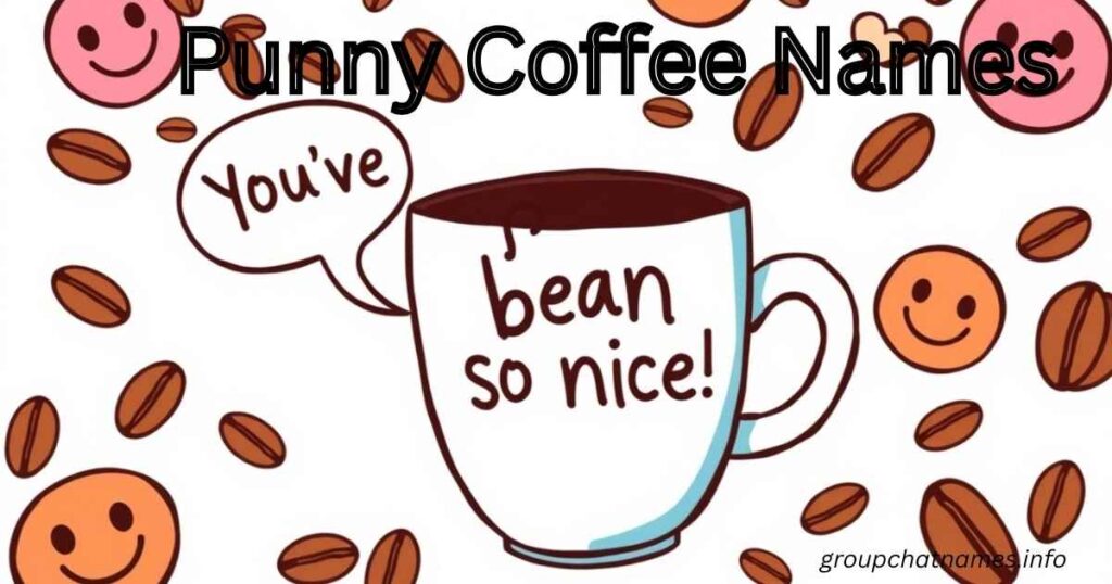 Punny Coffee Names