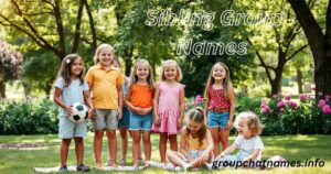 Sibling Group Names