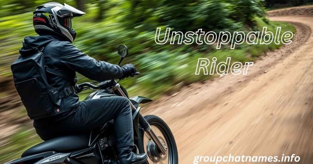 Unstoppable Rider