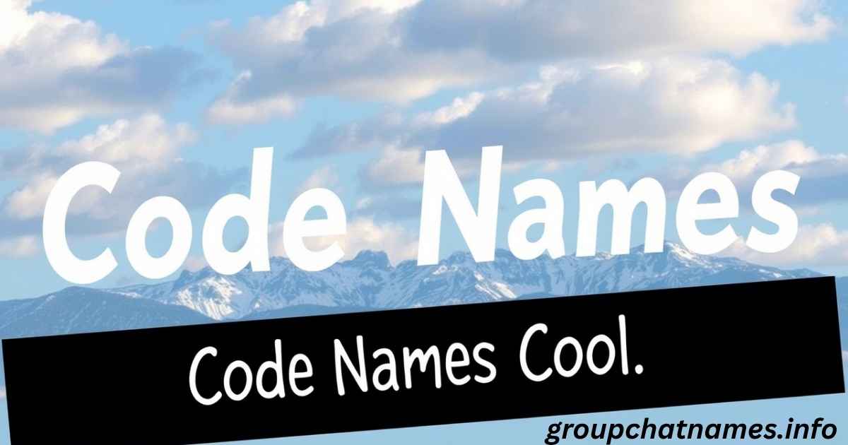 Code Names Cool