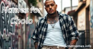 Names for Cholo