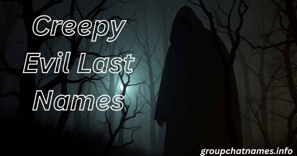 Creepy Evil Last Names