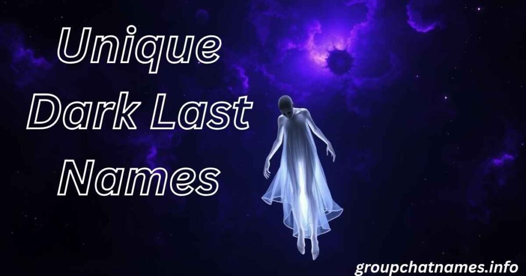 Unique Dark Last Names